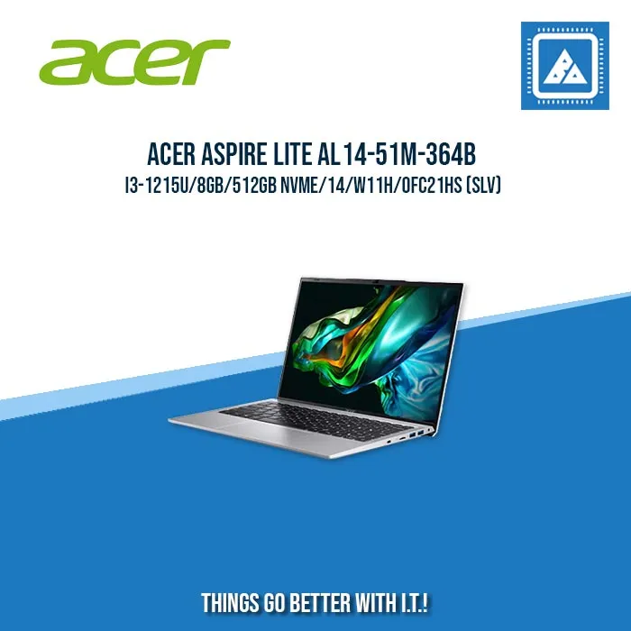 ACER ASPIRE LITE AL14-51M-364B I3-1215U/8GB/512GB NVME | BEST FOR STUDENTS LAPTOP